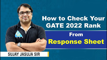 How to Check Your GATE 2022 Rank From Response Sheet | Sujay Sir