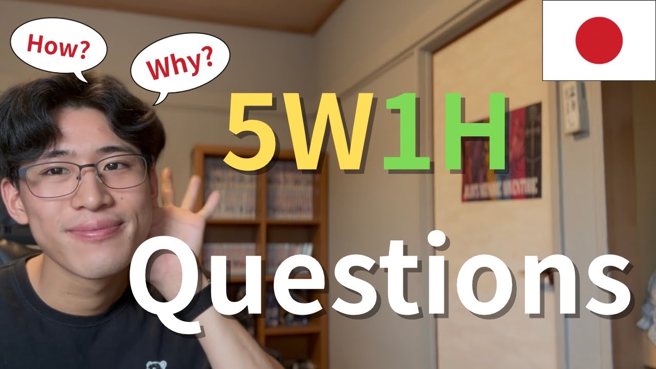 5W1H Will Change Your Japanese Questions! | What, Who, When, Where, Why, How in Japanese