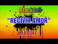 Blackdali - Recibir amor (KARAOKE)