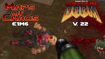 Brutal Doom v22 beta with Maps of Chaos: Doom E1M6 tactical hard realism
