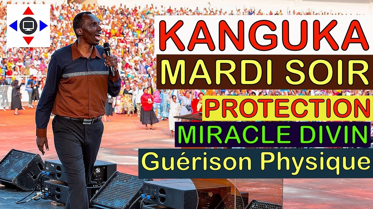 KANGUKA DE MARDI SOIR 24/02/2026 @ChrisNdikumana@Prière@kangukaenfrancais