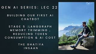 Lec 22 : Build Your First Ai Chatbot | Stage 5 : Langgraph Trimmed Memory| Reduce Token Usage & Cost