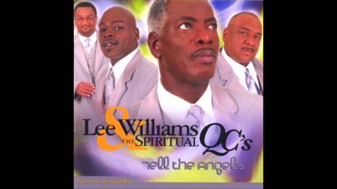 No, No Lee Williams & The Spiritual QC's, "Tell The Angels" YouTube