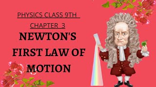 Newton first law of motion | physics class 9 chapter 3