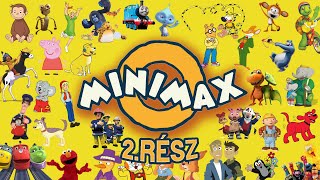 MINIMAX, A GYEREKKOR BÖLCSŐJE 2.