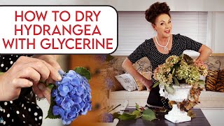 How to Dry Hydrangeas with Glycerin