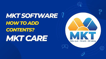 MKT Care Guide | How to add contents to MKT Care? | MKT Software