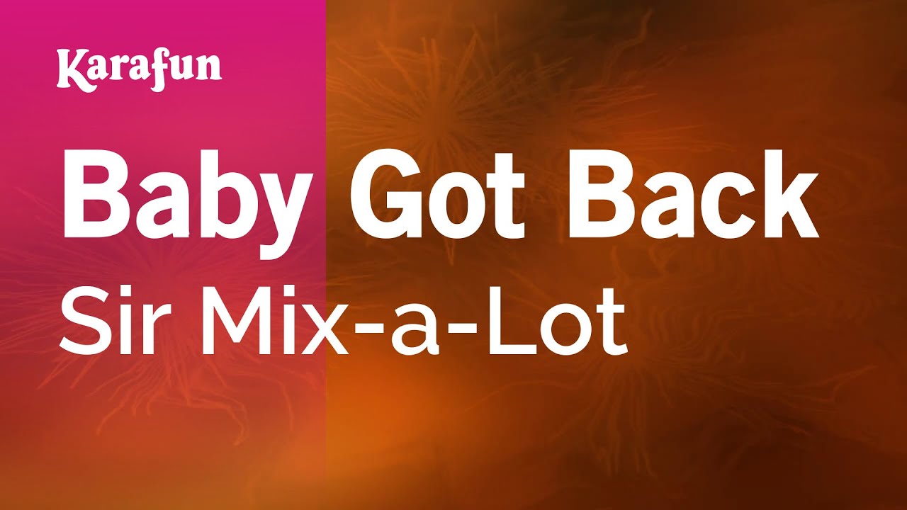 Baby Got Back - Opening Lyrics.