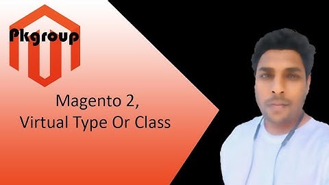 Virtual Type | Virtual Class | Easy Example | Pk Magento 2 | Hindi #magento2hindi
