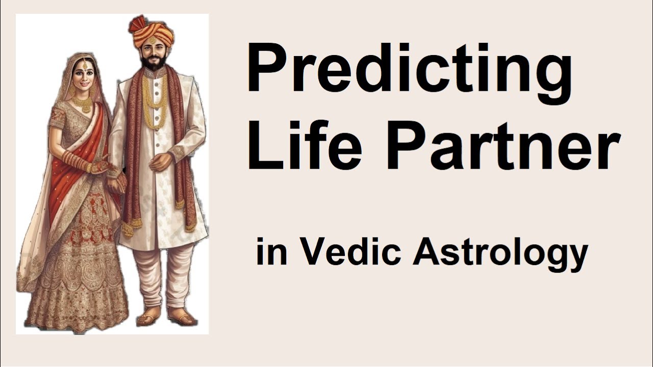 How to Predict a Life Partner in Vedic Astrology - YouTube