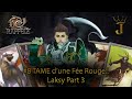 RAPPELZ - [ RE ] DÉCOUVERTE ! TAME d'une Fée rouge  ! Laksy Part 3 #8