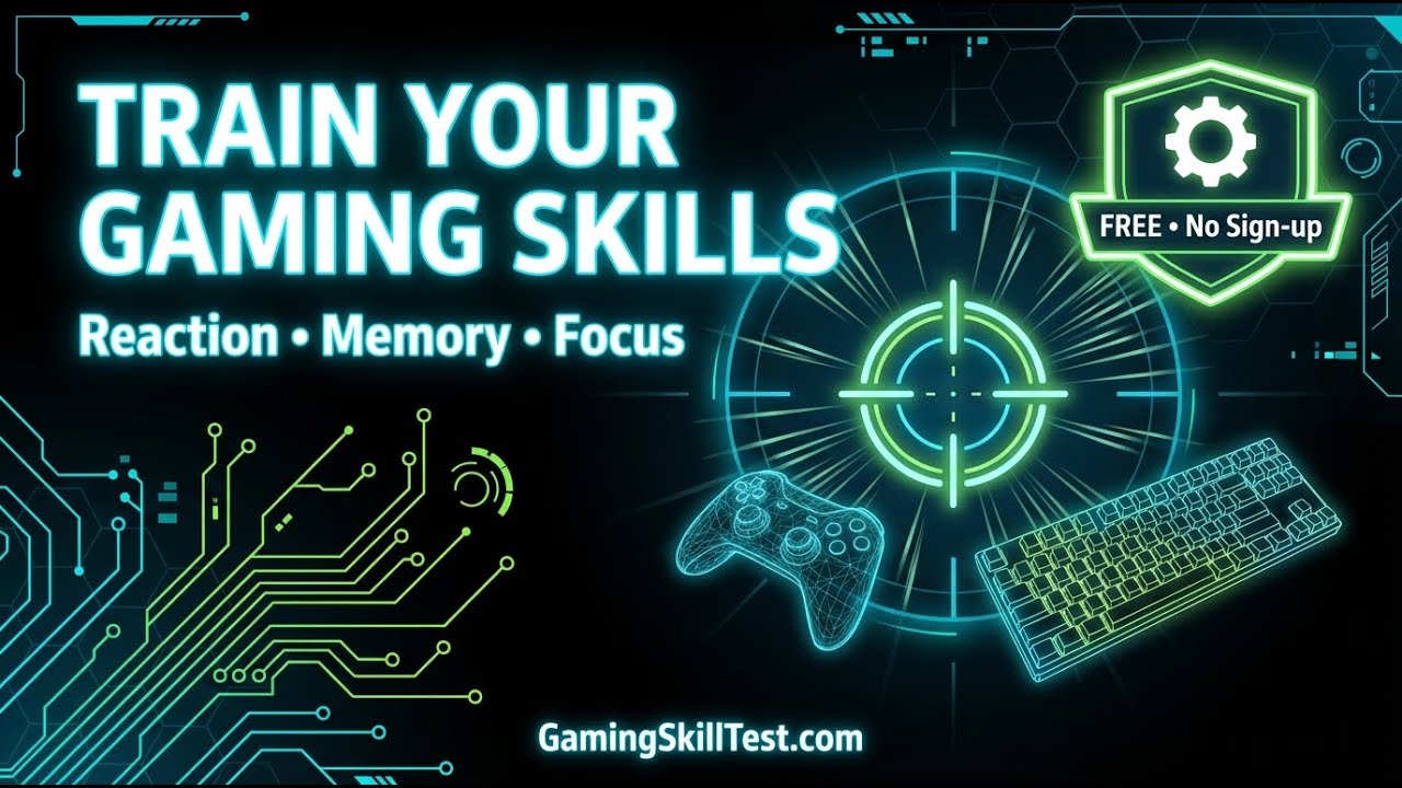 Train Your Gaming Skills: Reaction, Memory & Focus on GamingSkillTest