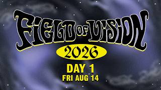 King Gizzard and the Lizard Wizard Presents Field of Vision Live - Day 1 - Friday Aug 14 2026