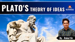 Plato's - Theory of Ideas | Philosophy Optional | By - Rahul Singla