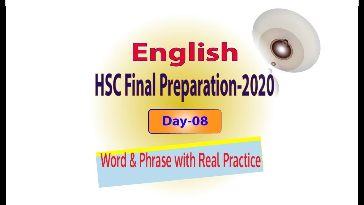 Words & Phrase with Real Practice | Day-08 | H.S.C Final Preparation-2020