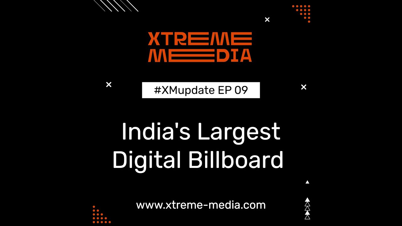 Xtreme Media installs India's largest digital billboard - YouTube