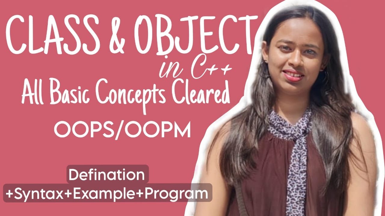 CLASS & OBJECT in C++| OOPS/OOPM | GATE | PSU |RGPV|Basic concepts ...