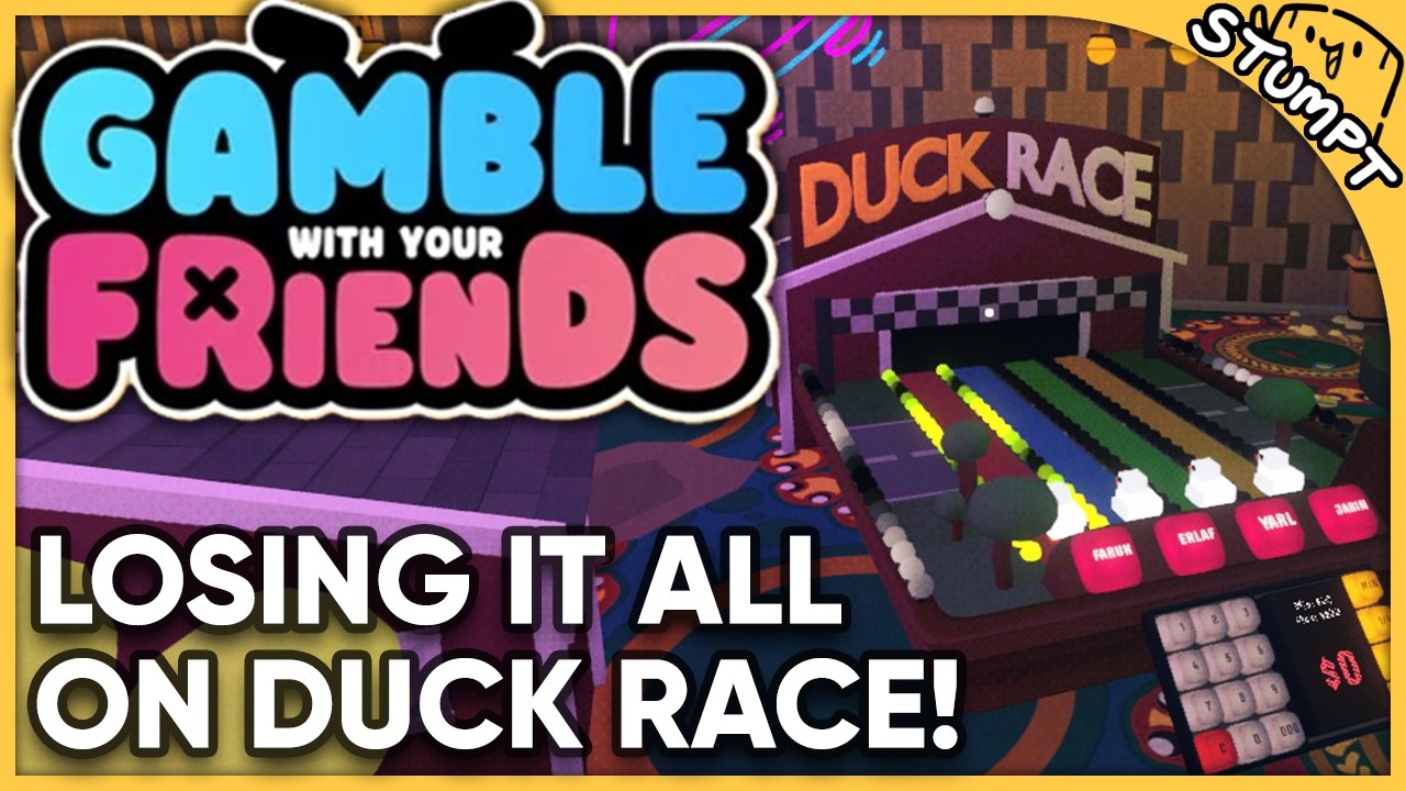 Losing it all on DUCK RACE! - Gamble With Your Friends