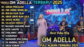 Download Lagu SERAT PENJAJAH - Cantika Adella - BOCAH CILIK CILIK - OM ADELLA TERBARU 2025 FULL ALBUM RELIGI MP3