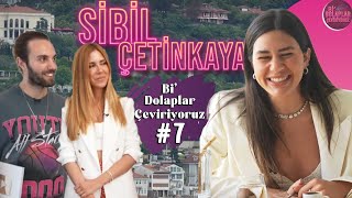 Sibil Çetinkaya | 7. Bölüm | Bi' Dolaplar Çeviriyoruz