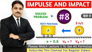 IMPULSE AND IMPACT SOLVED PROBLEM 8 IN ENGINEERING MECHANICS (LECTURE 9)