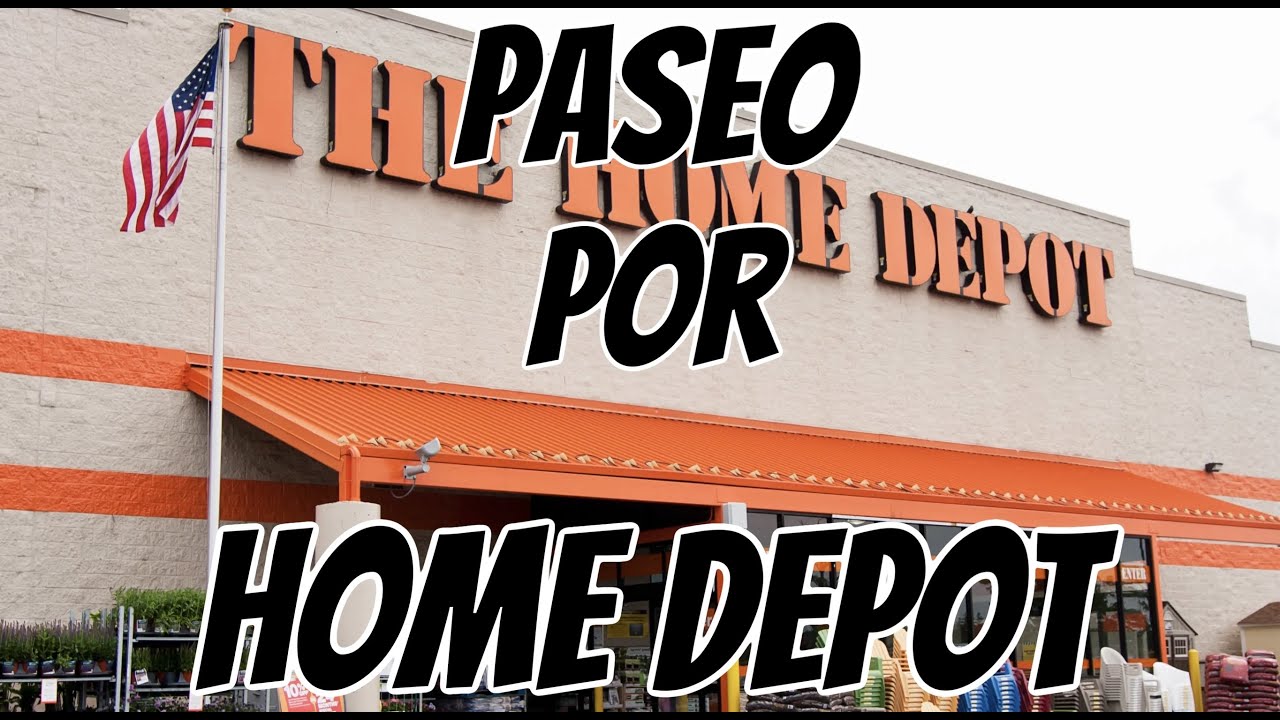 PASEO POR LA TIENDA DE HOME DEPOT YouTube