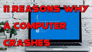 11 Reasons Why a Computer Crashes