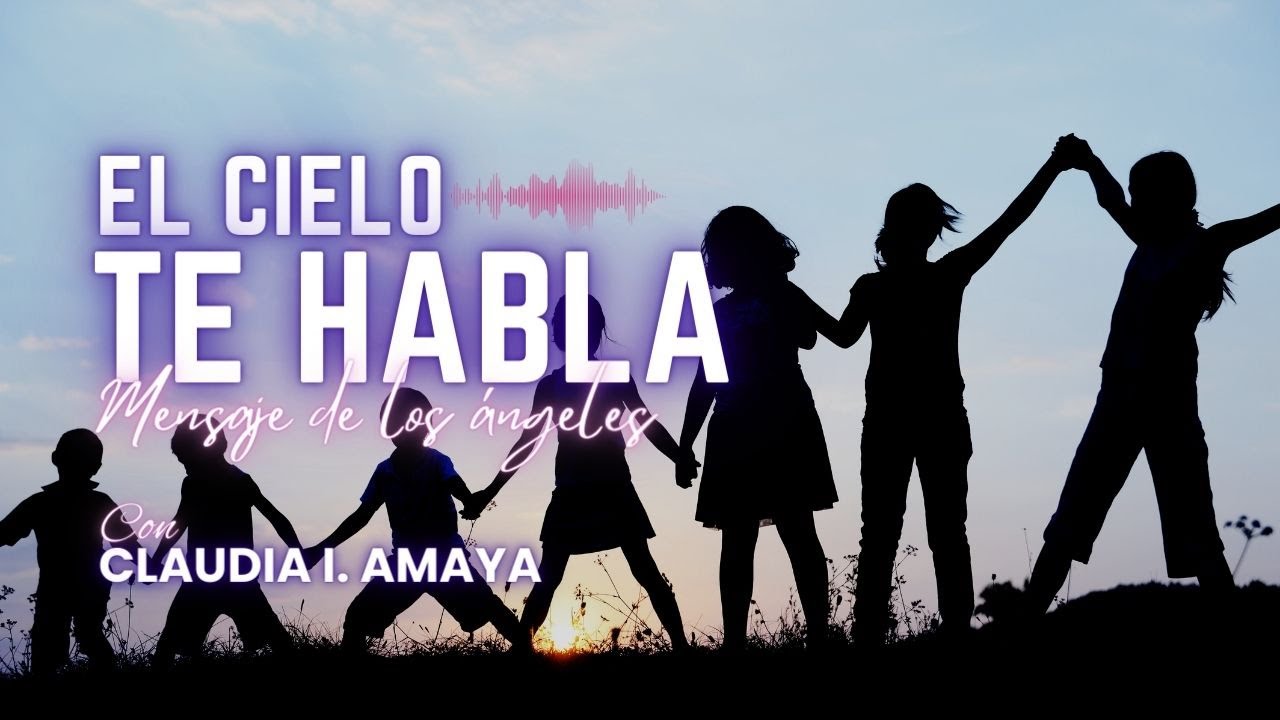 EL CIELO TE HABLA: MENSAJE DE LOS ÁNGELES DEL 21 AL 27 DE ABRIL DE 2024 ...