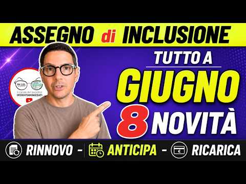 Video NOVITÀ ASSEGNO DI INCLUSIONE CAMBIA da GIUGNO Rinnovo, Importi, Ricariche MESE STOP PAGAMENTI