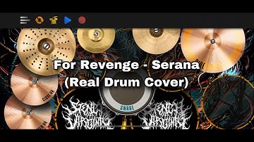 For Revenge - Serana (Real Drum Cover)