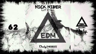 NICK NIDER - LET IT GO #62 EDM electronic dance music records 2014