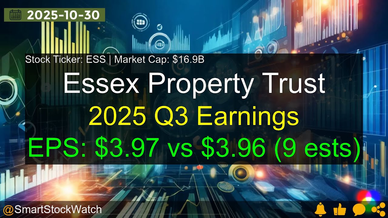 Ess Property Essex Property Trust (ESS|$16.9B) - 2025 Q3 Earnings Analysis - YouTube