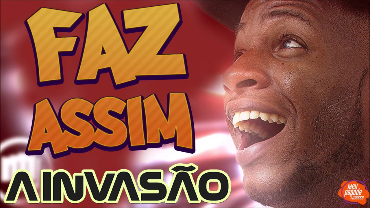 FAZ ASSIM - A INVASÃO / HELDER MARCOS