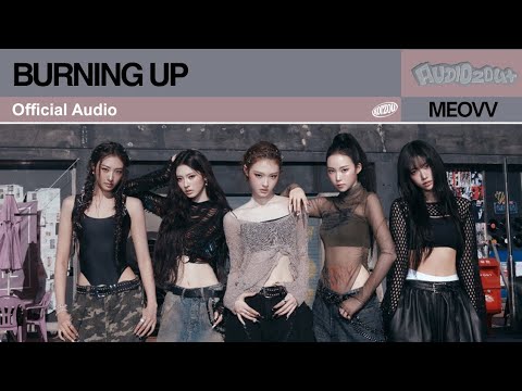 MEOVV 'BURNING UP' Official Audio | AUDIOzou+
