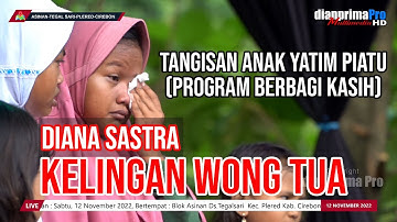 KELINGAN WONG TUA || DIANA SASTRA (LIVE MUSIC OFFICIAL) DIAN PRIMA