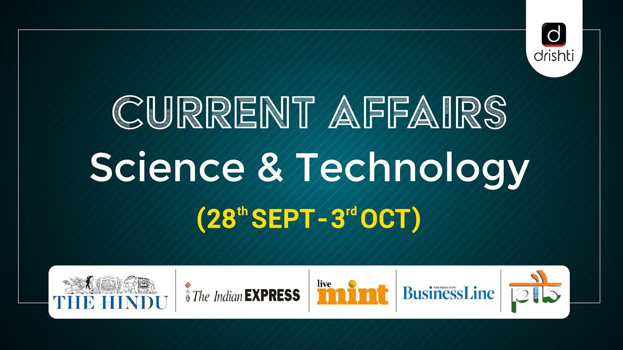 ⁣Current Affairs - Science & Technology (28th September - 3rd October)