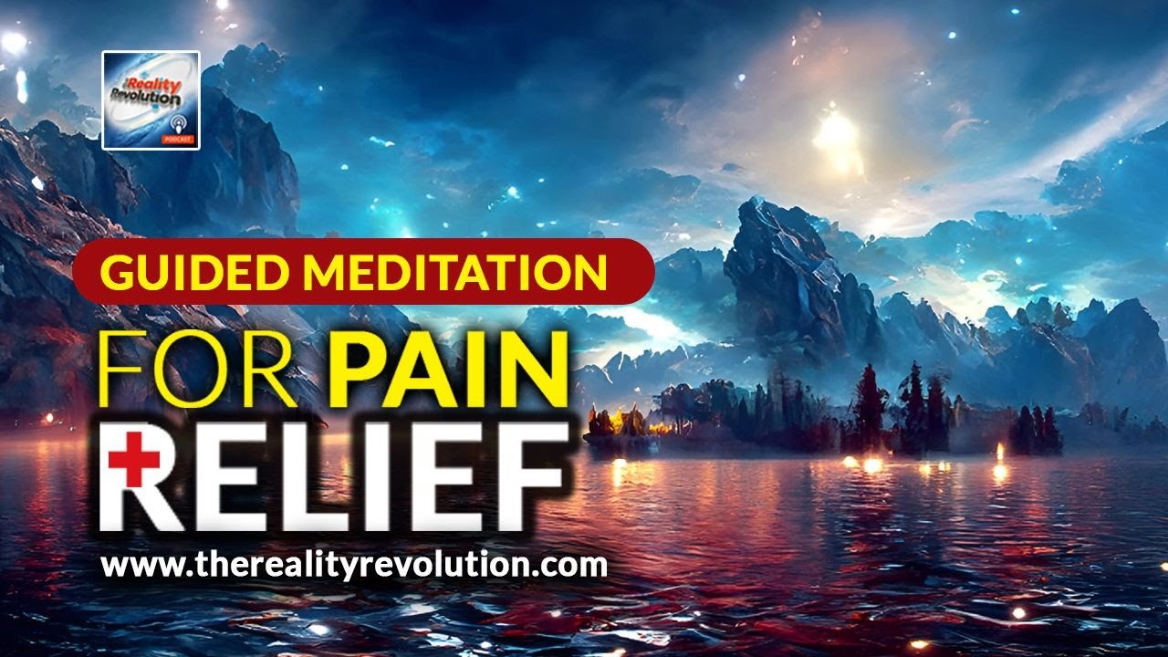 Guided Meditation For Pain Relief