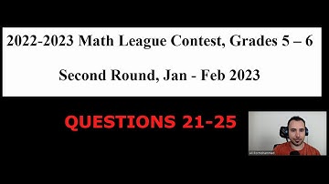 2022 2023 Math League Contest, Grades 5 – 6Second Round, Jan   Feb 2023 QUESTIONS 21-25