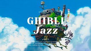𝐏𝐥𝐚𝐲𝐥𝐢𝐬𝐭 지친 마음을 달래줄 따뜻한 지브리 OST 모음 ✨ GHIBLI Jazz |𝐒𝐭𝐮𝐝𝐢𝐨 𝐆𝐡𝐢𝐛𝐥𝐢 𝐎𝐒𝐓✨