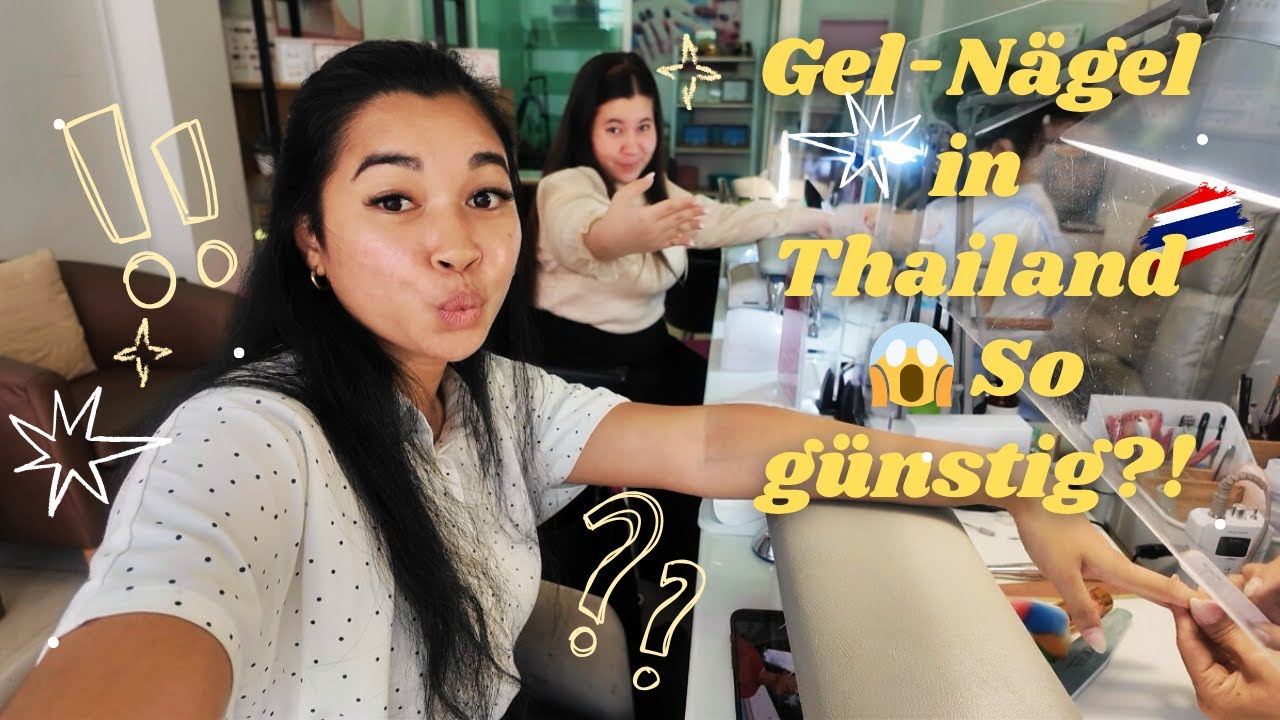 💅 Gel-Nägel in Thailand – Preise, Dauer & Vergleich zu Deutschland | Mit meiner Freundin