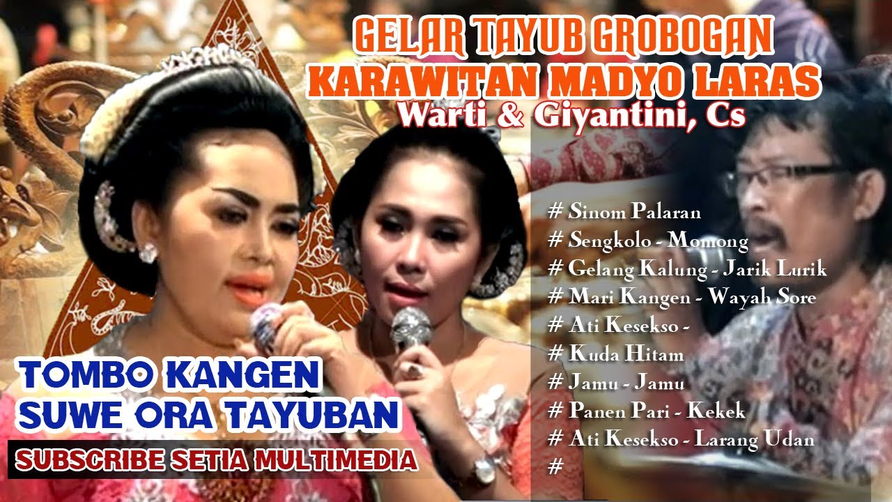 FULL TAYUB GIYANTINI & WARTI CS,MADYO LARAS DANYANG MR. WOTO EDISI TAYUB LAMA  PELIPUR LARA