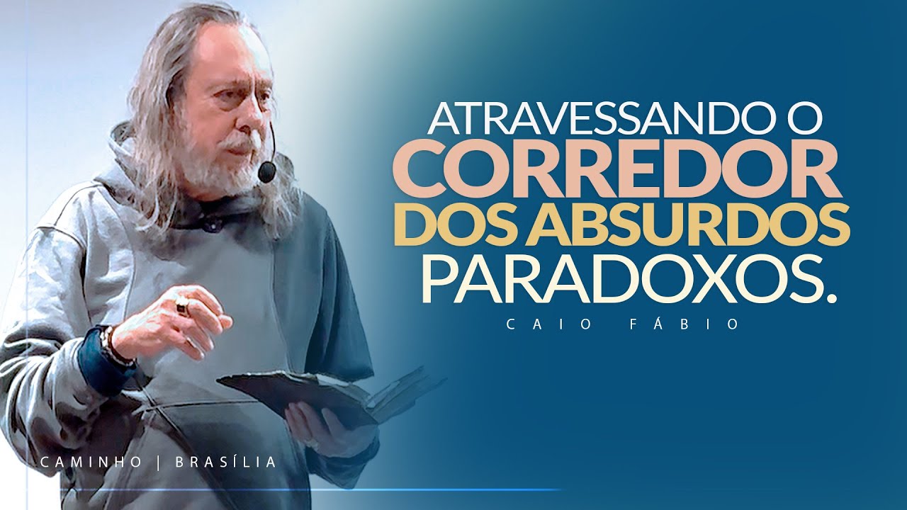 ATRAVESSANDO O CORREDOR DOS ABSURDOS PARADOXOS! - 1ª Coríntios 