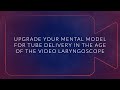 Upgrade Your Mental Model for Intubating in the Age of the Video Laryngoscope - With Dr Sean Runnels