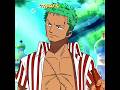 ZORO NÃO PERDOA!🔥☠️#anime #onepiece #zoro #onepieceedit #edit #shorts #otaku