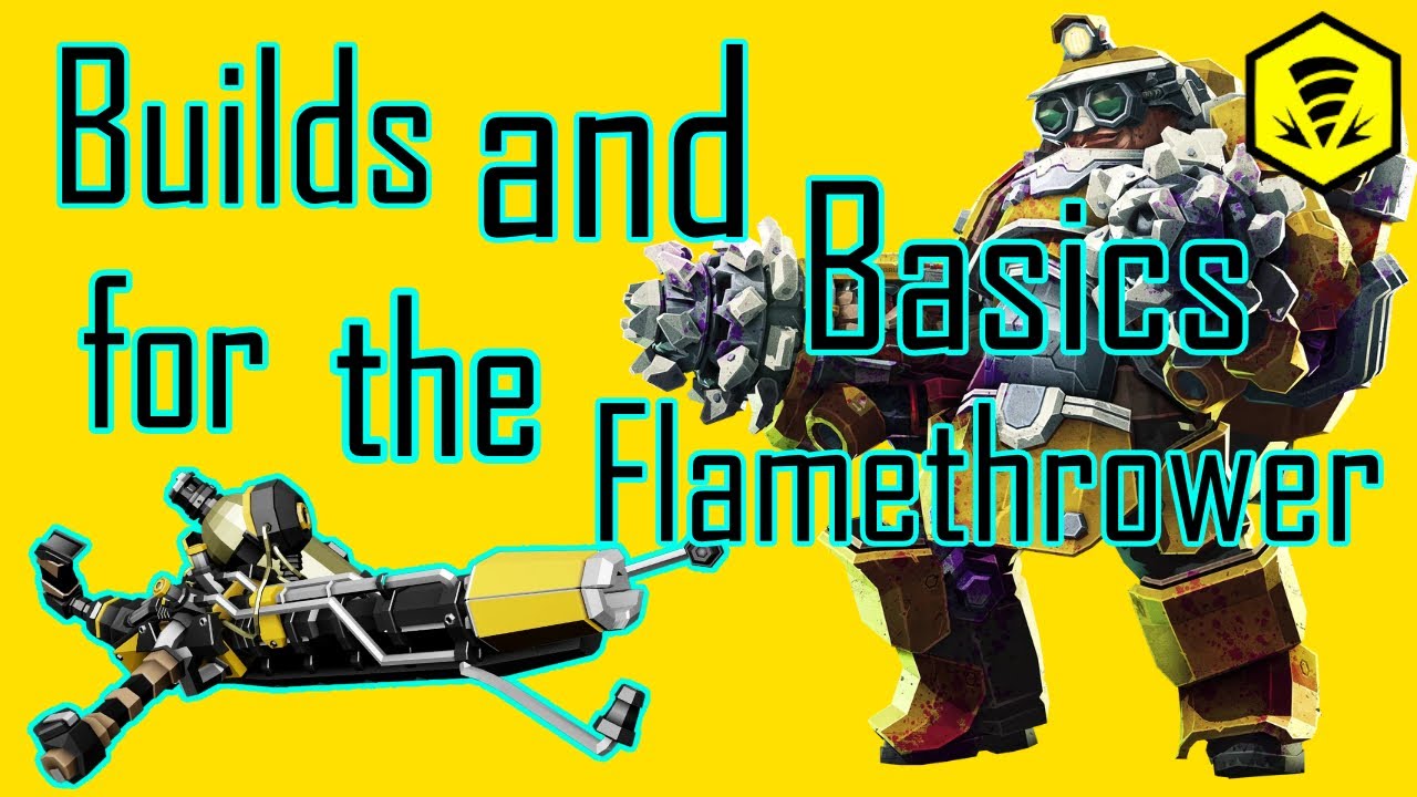 Builds and Basics the Flamethrower Deep Rock Galactic DRG YouTube