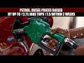 Petrol, diesel prices raised by up to ₹2.71; hike tops ₹7.5 within 2 weeks