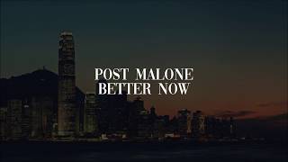 Post Malone - Better Now (Lirik)