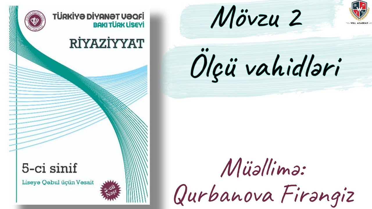 Türkiyə Diyanət Vəqfi / TDV / Riyaziyyat / Mövzu 2 / Ölçü Vahidləri