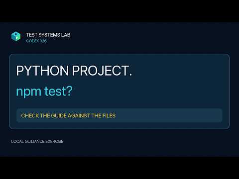 Python Project. Why Does This Guide Say npm Test?