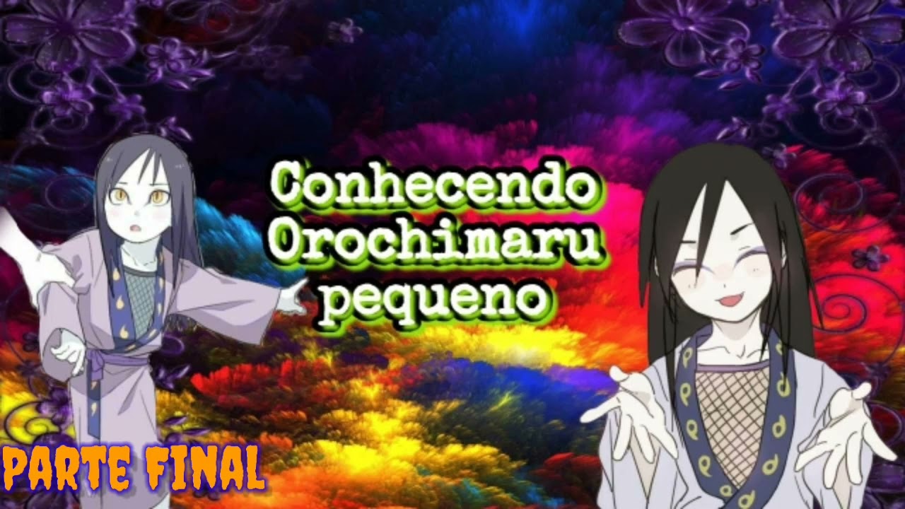 [ASMR] Conhecendo Orochimaru pequeno - Parte final